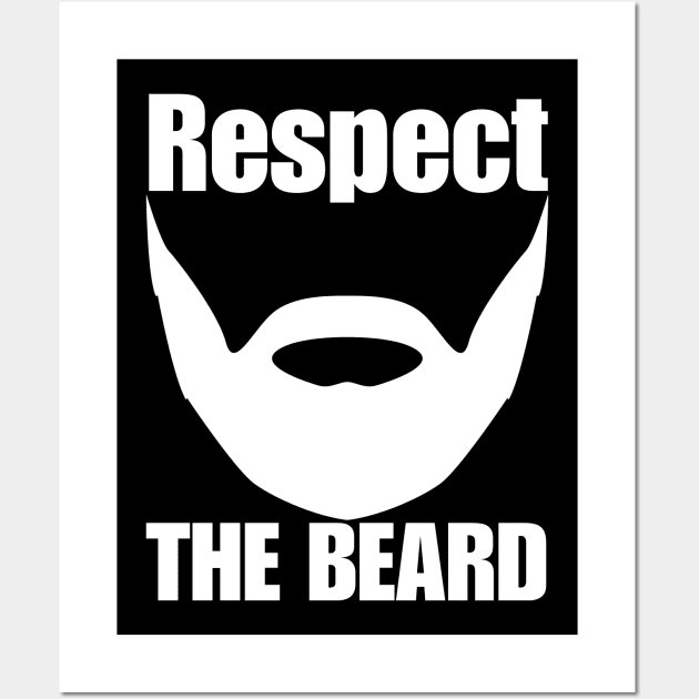 Respect The Beard Wall Art by HobbyAndArt